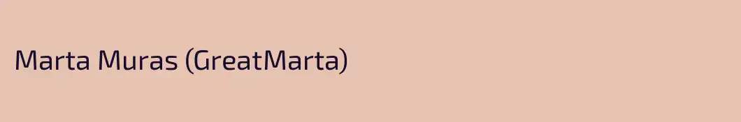 Marta Muras (GreatMarta)